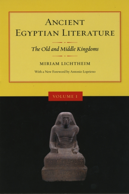 Ancient Egyptian Literature : Volume I: The Old and Middle Kingdoms, EPUB eBook