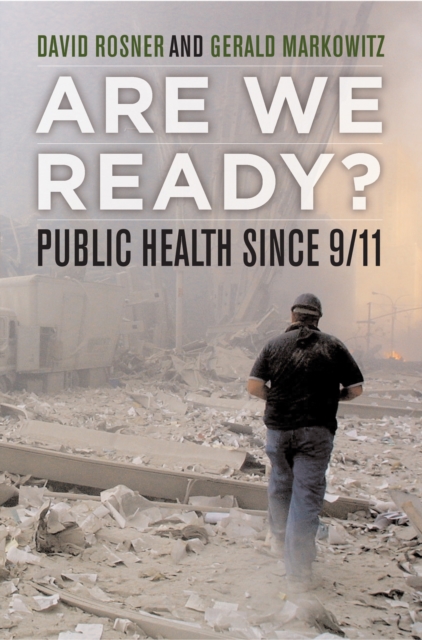 Are We Ready? : Public Health since 9/11, PDF eBook