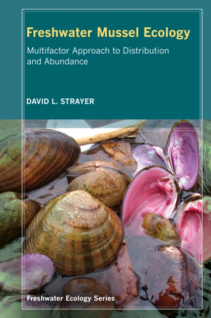 Freshwater Mussel Ecology : A Multifactor Approach to Distribution and Abundance, PDF eBook