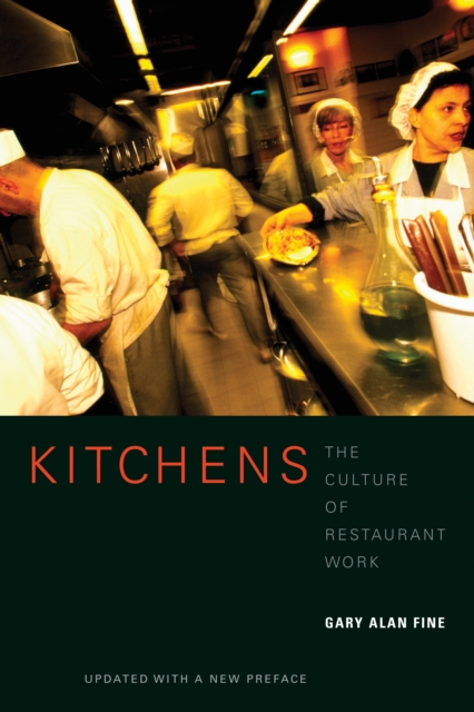 Kitchens : The Culture of Restaurant Work, EPUB eBook