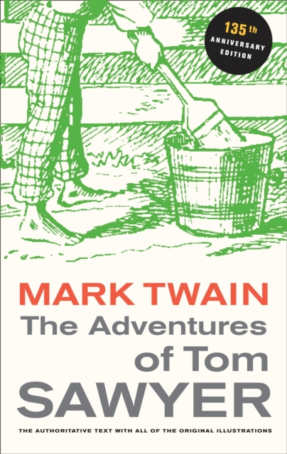 The Adventures of Tom Sawyer, 135th Anniversary Edition, EPUB eBook