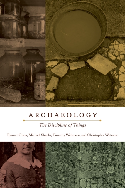 Archaeology : The Discipline of Things, EPUB eBook