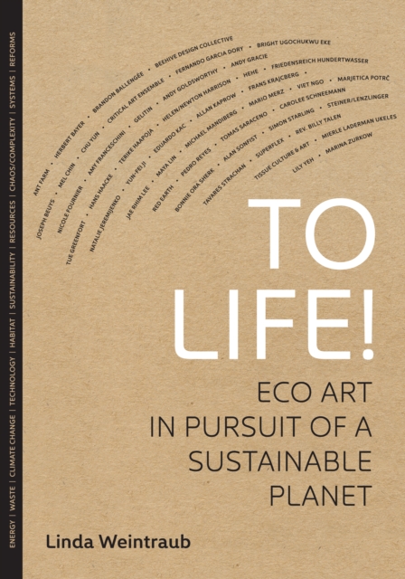 To Life! : Eco Art in Pursuit of a Sustainable Planet, EPUB eBook