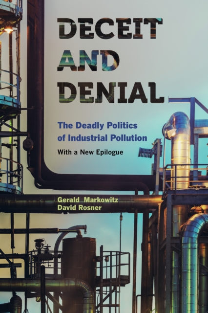 Deceit and Denial : The Deadly Politics of Industrial Pollution, EPUB eBook
