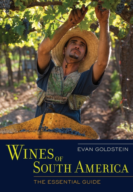 Wines of South America : The Essential Guide, EPUB eBook