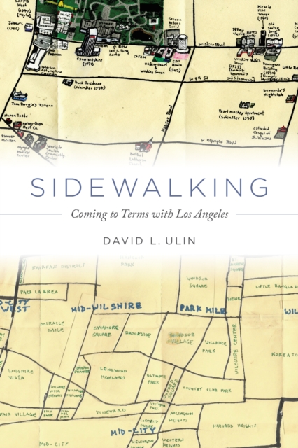 Sidewalking : Coming to Terms with Los Angeles, EPUB eBook