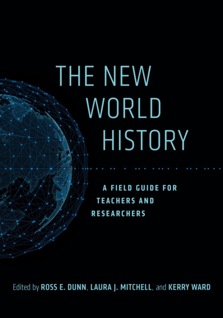 The New World History : A Field Guide for Teachers and Researchers, EPUB eBook