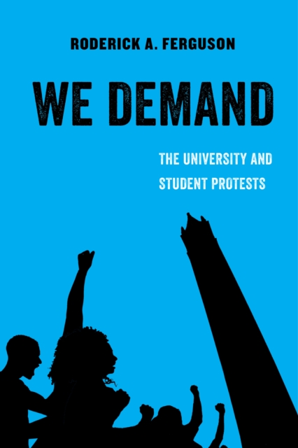 We Demand : The University and Student Protests, EPUB eBook