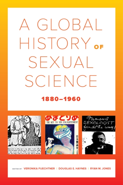 A Global History of Sexual Science, 1880-1960, EPUB eBook