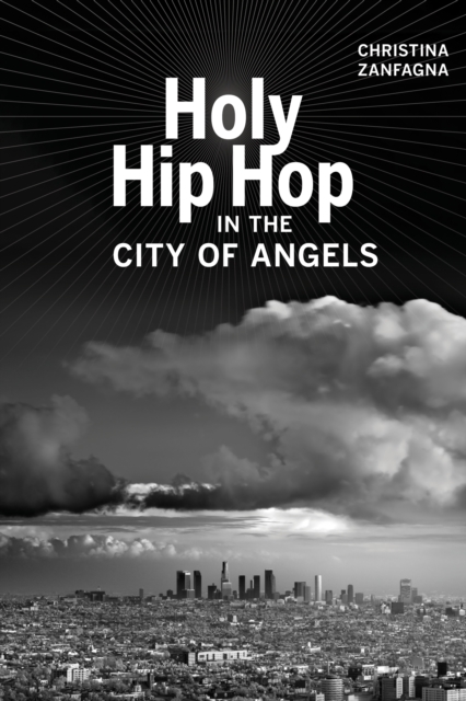 Holy Hip Hop in the City of Angels, EPUB eBook