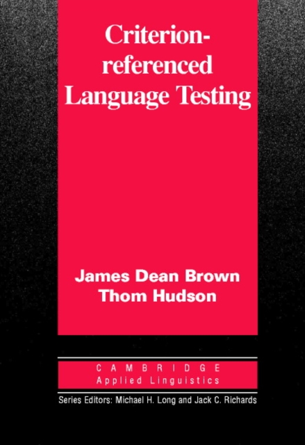 Criterion-Referenced Language Testing, Paperback / softback Book
