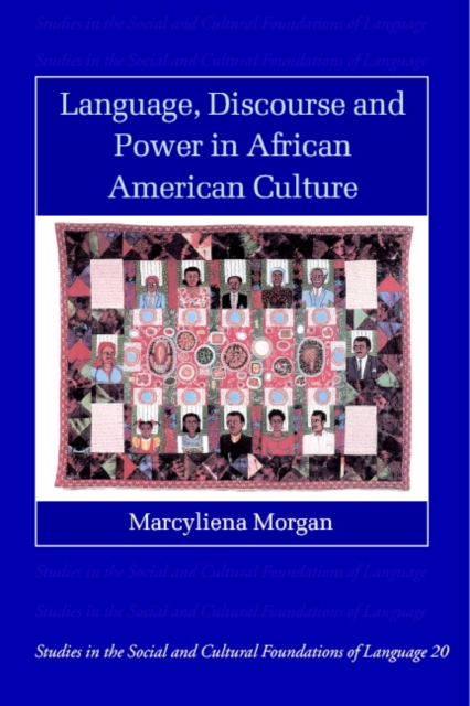 Language, Discourse and Power in African American Culture, Paperback / softback Book