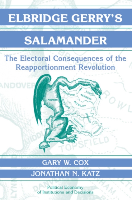 Elbridge Gerry's Salamander : The Electoral Consequences of the Reapportionment Revolution, Paperback / softback Book