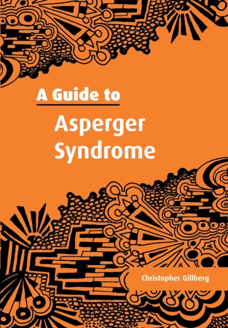 A Guide to Asperger Syndrome, Paperback / softback Book