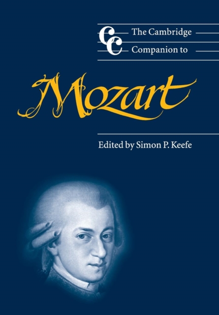 The Cambridge Companion to Mozart, Paperback / softback Book