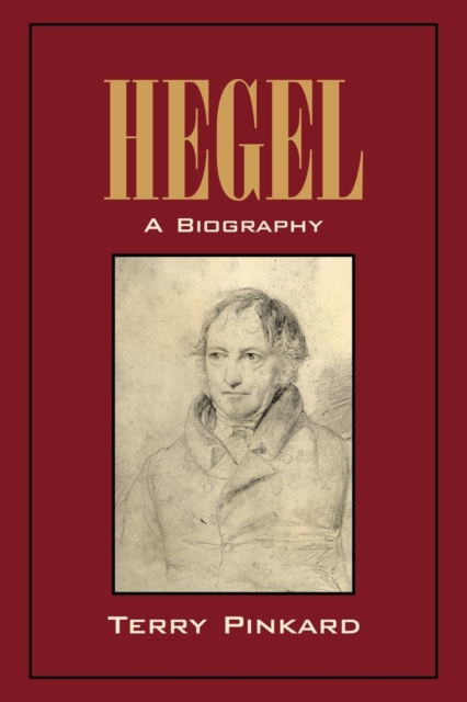 Hegel : A Biography, Paperback / softback Book