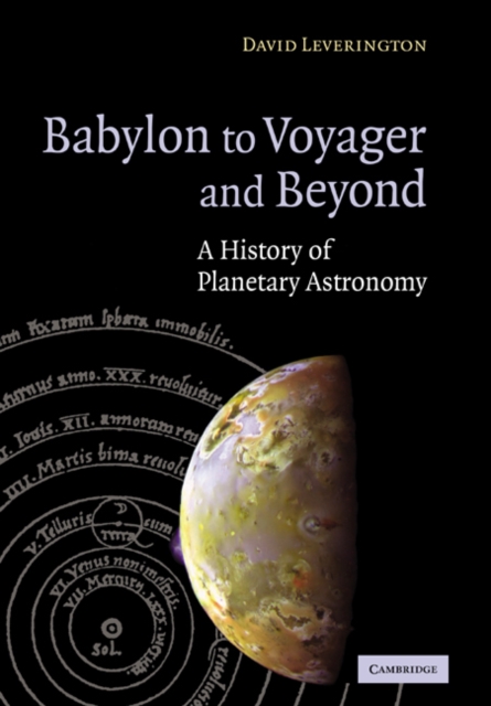 Babylon to Voyager and Beyond : A History of Planetary Astronomy, Paperback / softback Book