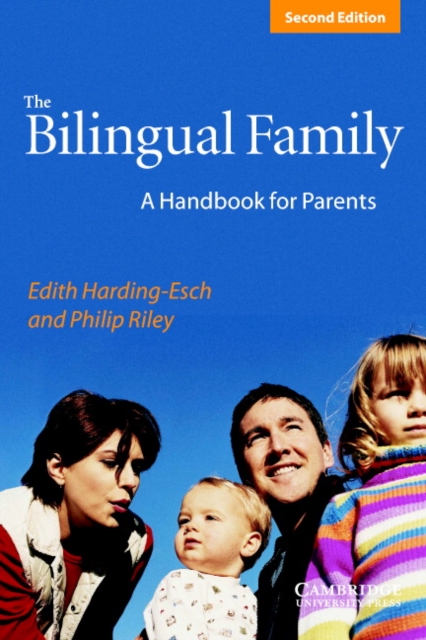 The Bilingual Family : A Handbook for Parents, Paperback / softback Book