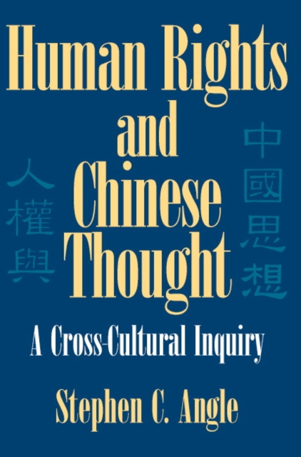 Human Rights in Chinese Thought : A Cross-Cultural Inquiry, Paperback / softback Book
