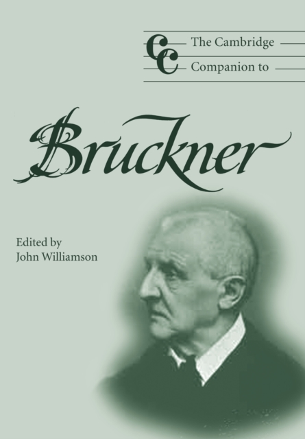 The Cambridge Companion to Bruckner, Paperback / softback Book