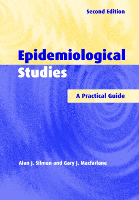 Epidemiological Studies : A Practical Guide, Paperback / softback Book