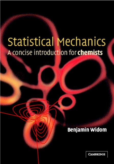 Statistical Mechanics : A Concise Introduction for Chemists, Paperback / softback Book
