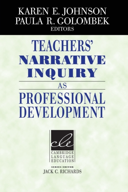 Teachers' Narrative Inquiry as Professional Development, Paperback / softback Book