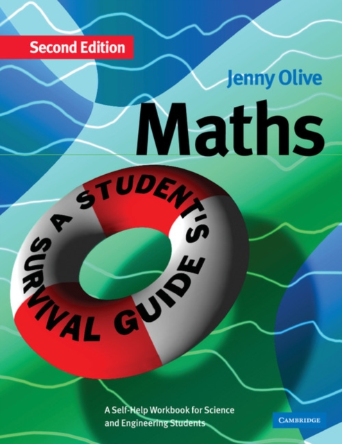 Maths: A Student's Survival Guide : A Self-Help Workbook for Science and Engineering Students, Paperback / softback Book