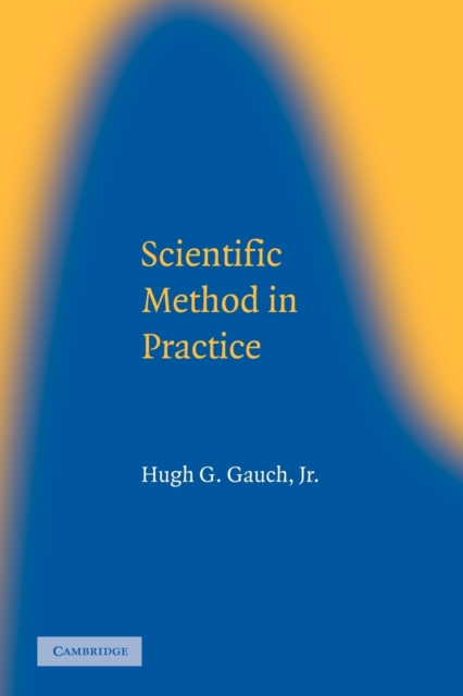 Scientific Method in Practice, Paperback / softback Book