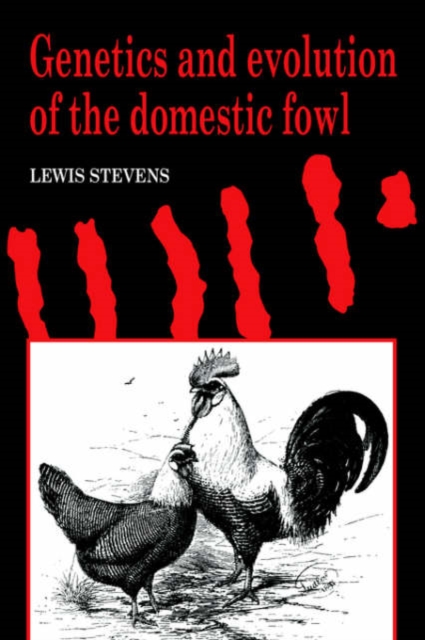 Genetics and Evolution of the Domestic Fowl, Paperback / softback Book