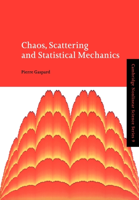 Chaos, Scattering and Statistical Mechanics, Paperback / softback Book