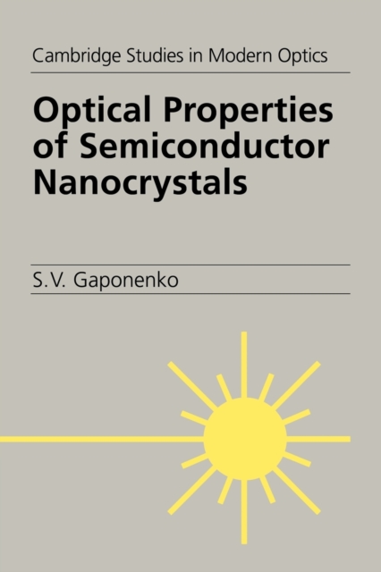 Optical Properties of Semiconductor Nanocrystals, Paperback / softback Book