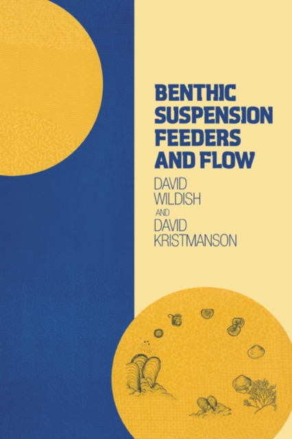 Benthic Suspension Feeders and Flow, Paperback / softback Book