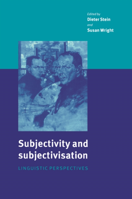 Subjectivity and Subjectivisation : Linguistic Perspectives, Paperback / softback Book