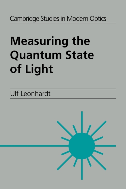 Measuring the Quantum State of Light, Paperback / softback Book