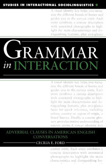 Grammar in Interaction : Adverbial Clauses in American English Conversations, Paperback / softback Book