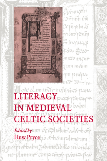 Literacy in Medieval Celtic Societies, Paperback / softback Book
