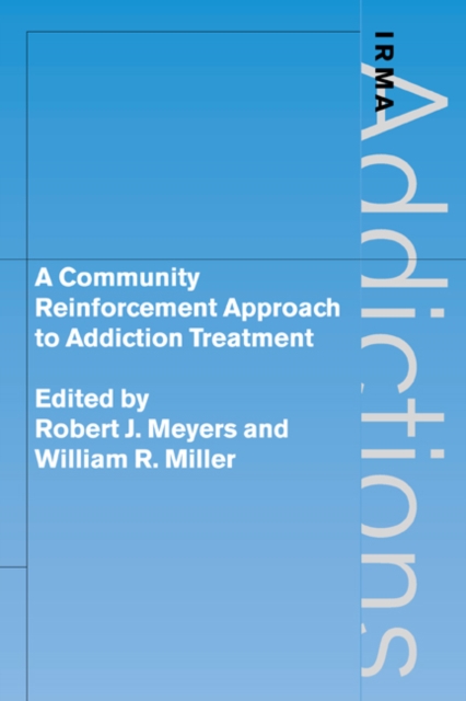 A Community Reinforcement Approach to Addiction Treatment, Paperback / softback Book