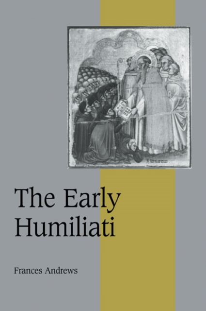 The Early Humiliati, Paperback / softback Book