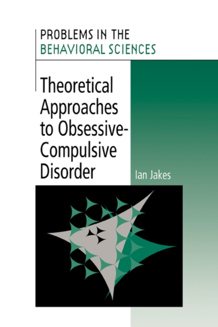 Theoretical Approaches to Obsessive-Compulsive Disorder, Paperback / softback Book