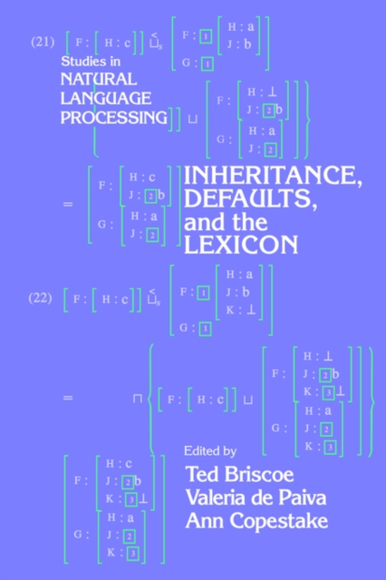 Inheritance, Defaults and the Lexicon, Paperback / softback Book