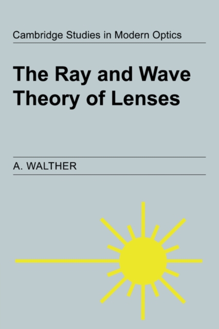 The Ray and Wave Theory of Lenses, Paperback / softback Book
