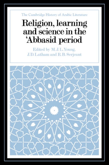 Religion, Learning and Science in the 'Abbasid Period, Paperback / softback Book