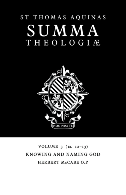 Summa Theologiae: Volume 3, Knowing and Naming God : 1a. 12-13, Paperback / softback Book