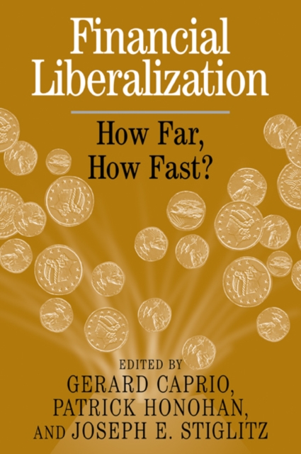 Financial Liberalization : How Far, How Fast?, Paperback / softback Book