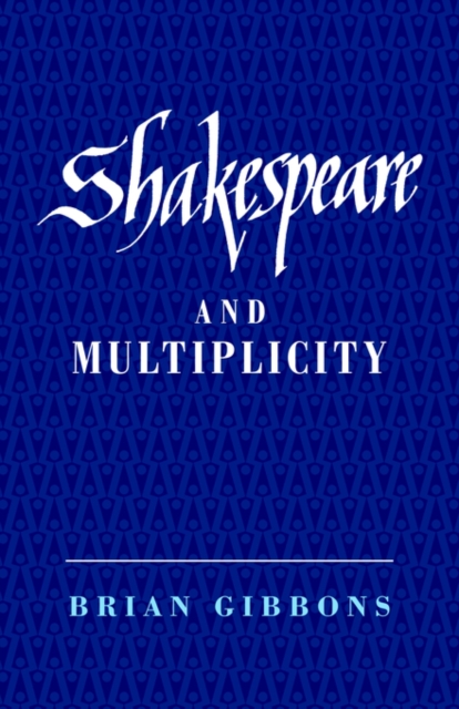 Shakespeare and Multiplicity, Paperback / softback Book