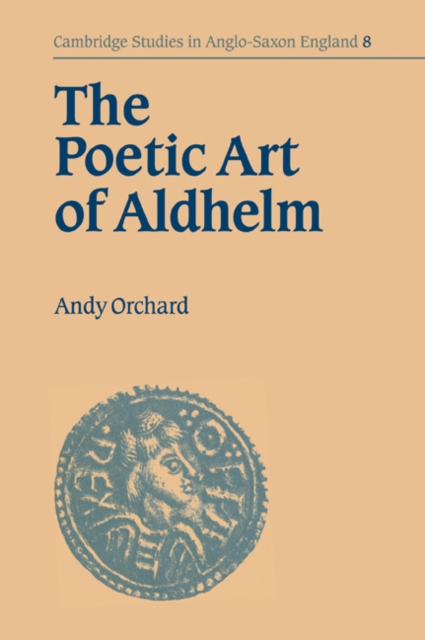 The Poetic Art of Aldhelm, Paperback / softback Book