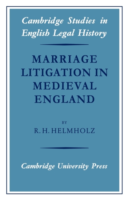 Marriage Litigation in Medieval England, Paperback / softback Book