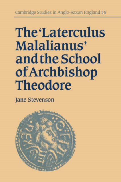 The 'Laterculus Malalianus' and the School of Archbishop Theodore, Paperback / softback Book