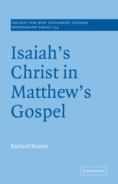 Isaiah's Christ in Matthew's Gospel, Paperback / softback Book